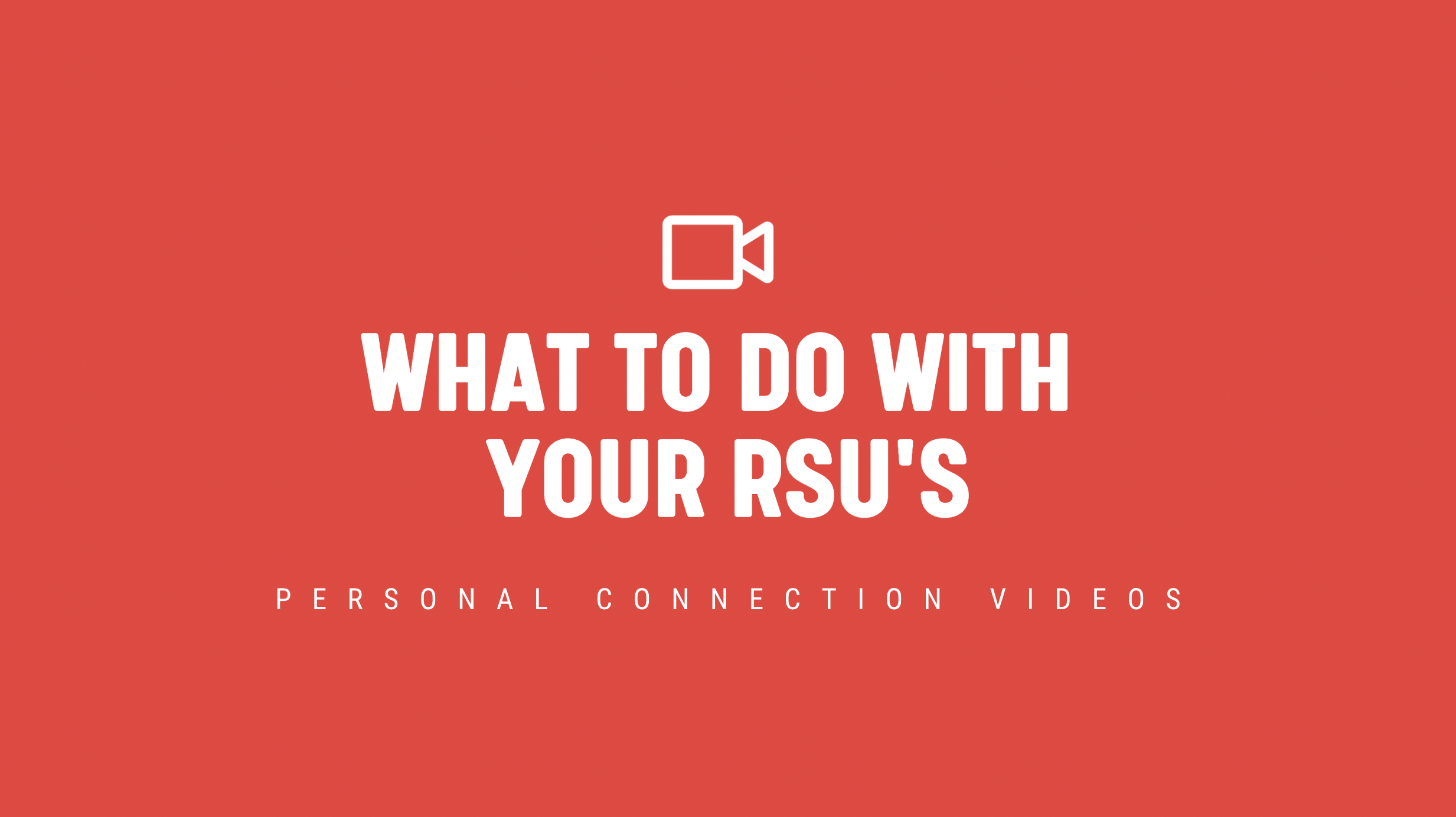 new-what-to-do-with-your-rsu-s-personal-connection-video